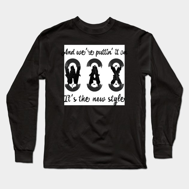 80s Puttin It on Wax Rap Lyrics Long Sleeve T-Shirt by fatpuppyprod